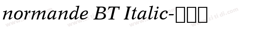 normande BT Italic字体转换